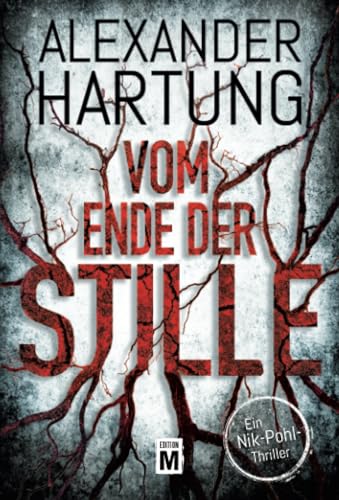 Beispielbild fr Vom Ende der Stille (Ein Nik-Pohl-Thriller, 4) zum Verkauf von medimops