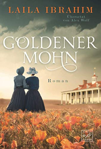 Stock image for Goldener Mohn (Blhende Freiheit, 3) (German Edition) for sale by GF Books, Inc.