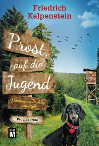 Beispielbild fr Prost, auf die Jugend (Kommissar Tischler ermittelt, 3) zum Verkauf von medimops