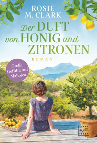 Beispielbild fr Der Duft von Honig und Zitronen (Groe Gefhle auf der Sonneninsel) zum Verkauf von medimops