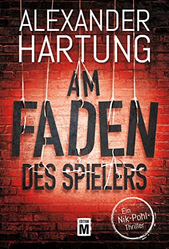 Beispielbild fr Am Faden des Spielers (Ein Nik-Pohl-Thriller, Band 5) zum Verkauf von medimops