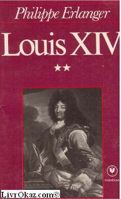 Imagen de archivo de Louis XIV, tome 2 a la venta por Half Price Books Inc.