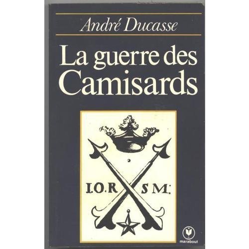 Beispielbild fr La Guerre des camisards : La rsistance huguenote sous Louis XIV (Collection Marabout universit) zum Verkauf von Ammareal
