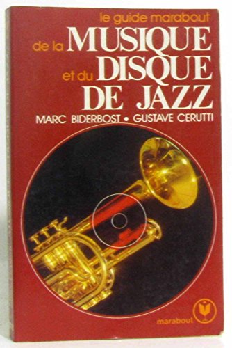 Beispielbild fr Le Guide Marabout de la musique et du disque de jazz (Collection Marabout service) zum Verkauf von Ammareal