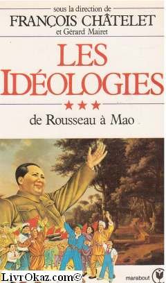 Stock image for Les idologies. 3. De Rousseau  Mao. for sale by Ammareal