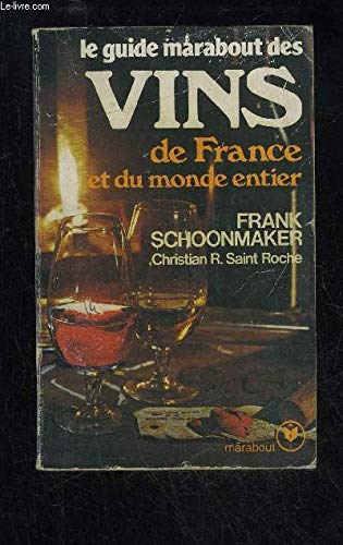 Imagen de archivo de Le Guide Marabout des vins de France et du monde entier a la venta por Ammareal