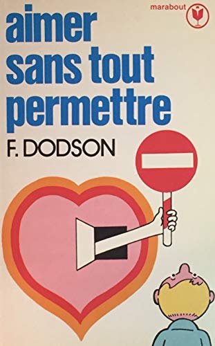 9782501001823: AIMER SANS TOUT PERMETTRE by DODSON,FITZHUGH