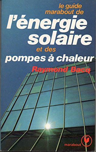 9782501002134: Le Guide Marabout de l'nergie solaire et des pompes  chaleur (Collection Marabout service)