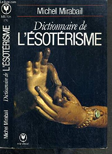 Beispielbild fr Dictionnaire de l'sotrisme (Collection Marabout universit) zum Verkauf von medimops