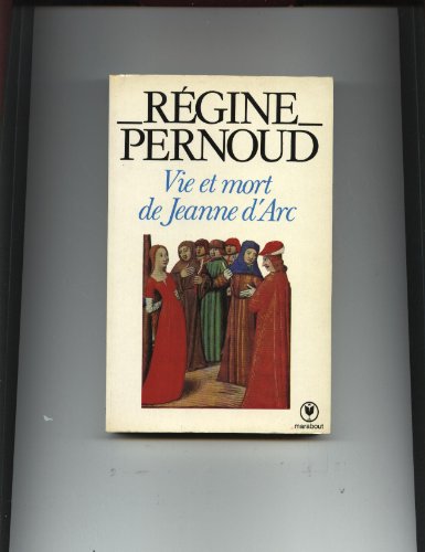 Imagen de archivo de Vie et mort de Jeanne d'Arc a la venta por LibrairieLaLettre2