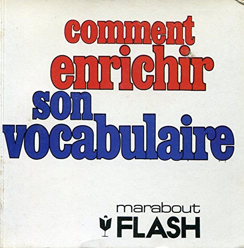 Beispielbild fr Comment enrichir son vocabulaire (Marabout flash) zum Verkauf von Better World Books