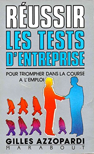 Stock image for REUSSIR LES TESTS D'ENTREPRISE (ANCIENNE EDITION) for sale by secretdulivre