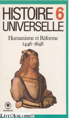 Beispielbild fr Histoire Universelle. Vol. 6. Humanisme Et Rforme zum Verkauf von RECYCLIVRE