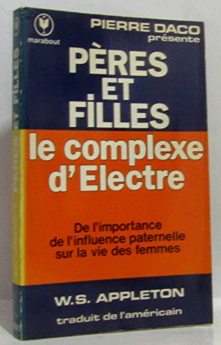 Beispielbild fr Pres et filles : Le complexe d'lectre (Marabout service) zum Verkauf von medimops