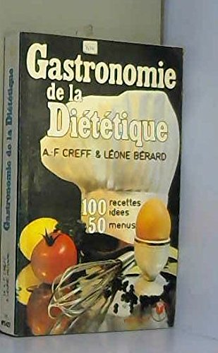 Beispielbild fr Gastronomie de la dittique. savoir manger, c'est savoir choisir zum Verkauf von Ammareal