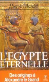 L'Egypte ?ternelle - Pierre Montet