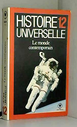 Beispielbild fr Histoire universelle Tome 12 : De la faillite de la paix  la conqute de l'espace zum Verkauf von Ammareal