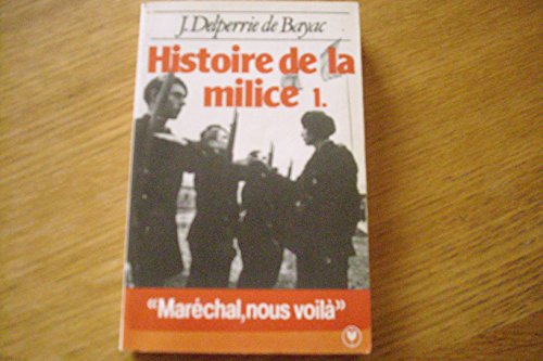 Stock image for Histoire de la Milice, 1918-1945 for sale by medimops