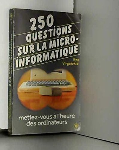 9782501006354: 250 Deux cent cinquante questions sur la micro-informatique (Marabout service)