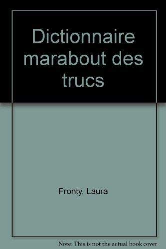 Imagen de archivo de Dictionnaire marabout des trucs a la venta por Librairie Th  la page