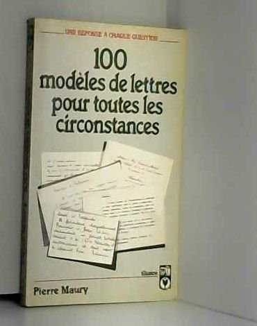 Beispielbild fr 100 modles de lettres pour toutes les circonstances (Guide pratique) zum Verkauf von medimops