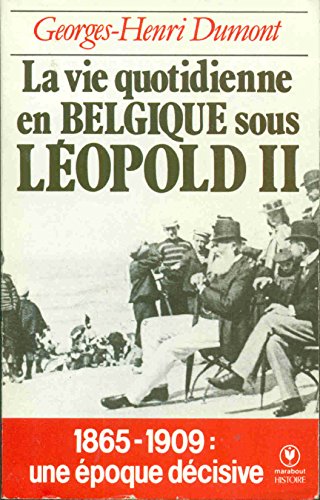 9782501007665: La vie quotidienne en belgique sous leopold II, 1865-1909