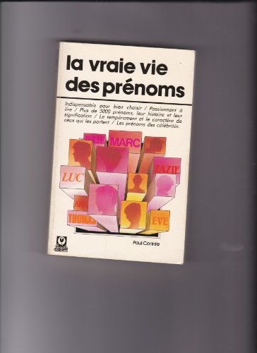 Beispielbild fr LA VRAIE VIE DES PRENOMS zum Verkauf von Librairie Th  la page