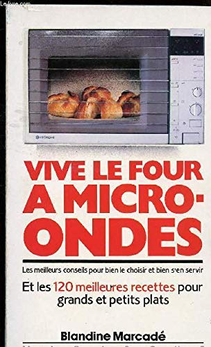Stock image for Vive le four  micro-ondes for sale by Ammareal