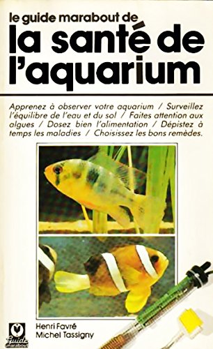 Stock image for LA SANTE DE L'AQUARIUM for sale by Ammareal