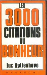 Stock image for Les 3 000 citations du bonheur for sale by Ammareal