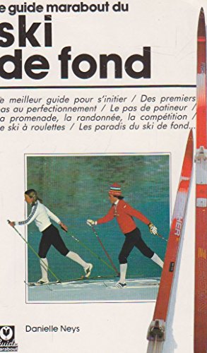 Beispielbild fr Le Guide Marabout du ski de fond zum Verkauf von Ammareal