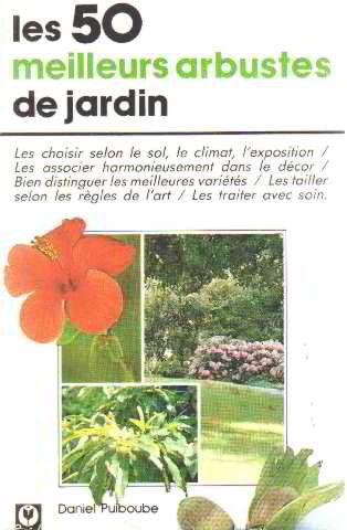 9782501009805: Les 50 meilleurs arbustes de jardin