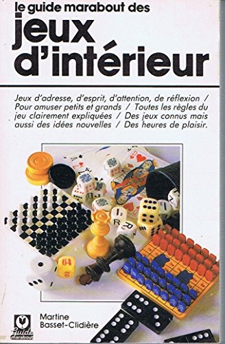 Stock image for LE GUIDE MARABOUT DES JEUX D'INTERIEUR for sale by Librairie Th  la page
