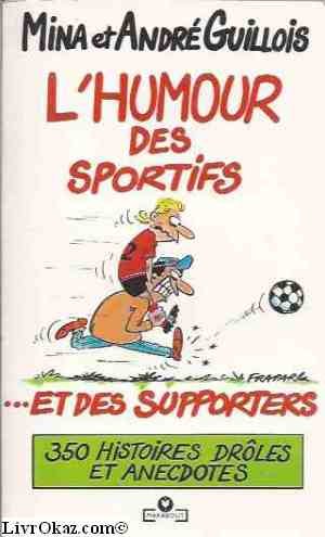 Stock image for L humour des sportifs et des supporters for sale by Ammareal