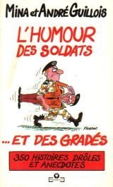 Stock image for L humour des soldats et des grades for sale by Ammareal