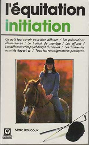 Beispielbild fr L'equitation : Initiation zum Verkauf von RECYCLIVRE
