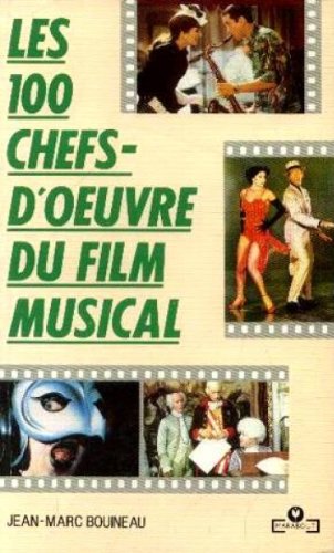 Stock image for Encyclop die de poche illustr e du cin ma: Tome 1, Les 100 chefs-d'oeuvre du film musical for sale by WorldofBooks