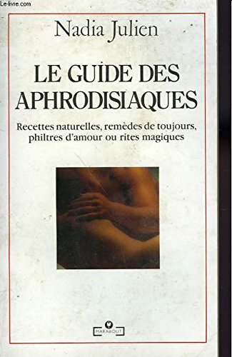 Beispielbild fr Le guide des aphrodisiaques zum Verkauf von medimops