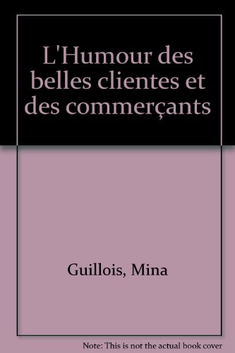 Stock image for L'Humour des belles clientes et des commerants for sale by Librairie Th  la page