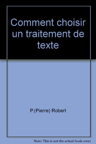 Stock image for Comment choisir un traitement de texte for sale by Librairie Th  la page