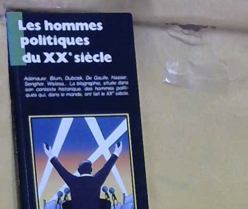Stock image for Les Hommes Politiques Du Xxe Sicle for sale by RECYCLIVRE