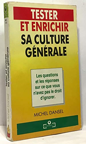 Stock image for Tester et enrichir sa culture generale for sale by Wonder Book