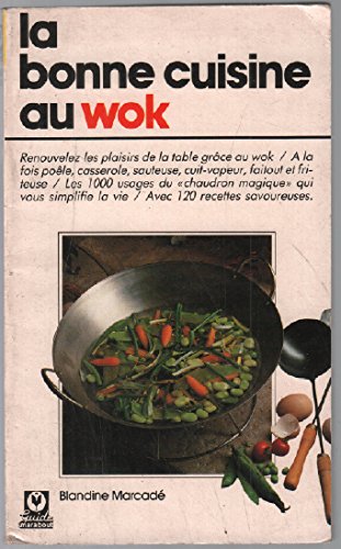 Stock image for La bonne cuisine au wok 010598 for sale by medimops