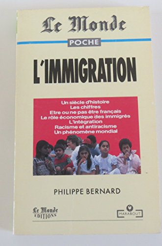 L'Immigration (French Edition) - Bernard, Philippe