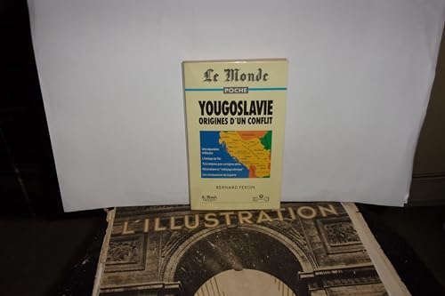 Stock image for YOUGOSLAVIE,ORIGINES D'UN CONFLIT for sale by Bibliofolie