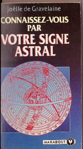 Beispielbild fr Connaissez-vous par votre signe astral zum Verkauf von medimops