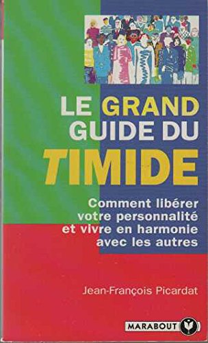 Imagen de archivo de Le Grand Guide Du Timide a la venta por RECYCLIVRE