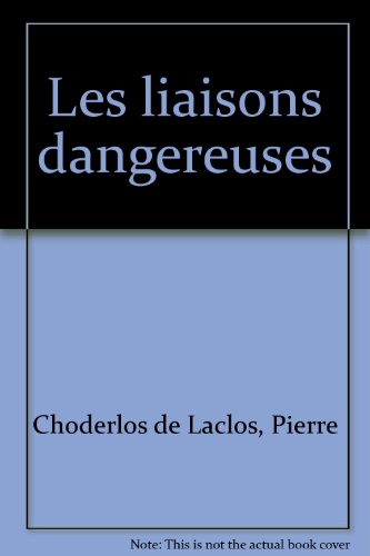 9782501023863: Les liaisons dangereuses