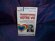 Transformez votre vie