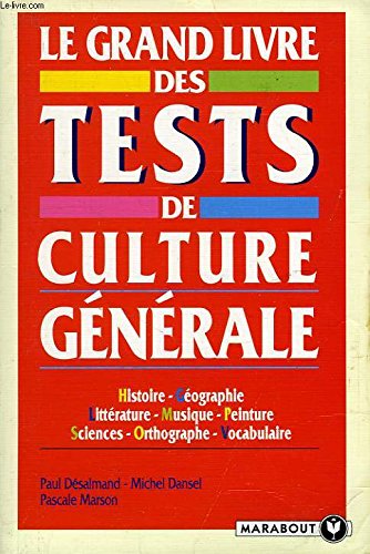 Imagen de archivo de LE GRAND LIVRE TESTS CULTURE GENERALE a la venta por Ammareal